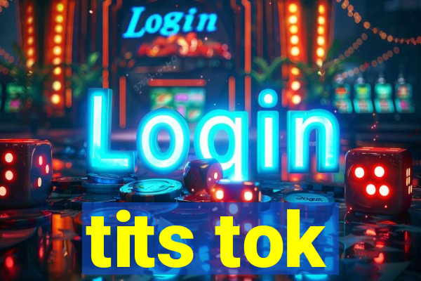 tits tok